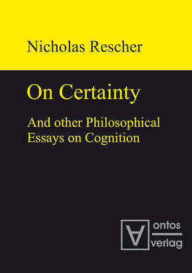 Rescher |  On certainty and other philosophical essays on cognition | Buch |  Sack Fachmedien