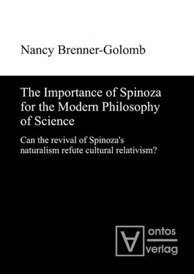 Brenner-Golomb |  The Importance of Spinoza for the Modern Philosophy of Science | eBook | Sack Fachmedien