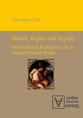 Erk | Health, Rights and Dignity | E-Book | sack.de