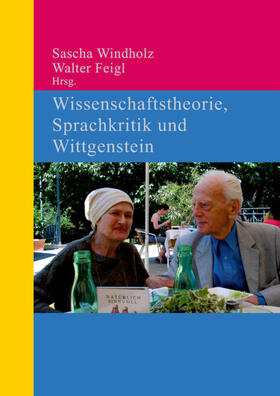 Feigl / Windholz |  Wissenschaftstheorie, Sprachkritik und Wittgenstein | eBook | Sack Fachmedien