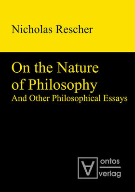 Rescher | On the Nature of Philosophy and Other Philosophical Essays | E-Book | sack.de