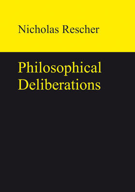 Rescher |  Philosophical Deliberations | Buch |  Sack Fachmedien
