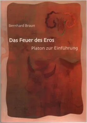 Braun |  Das Feuer des Eros | Buch |  Sack Fachmedien