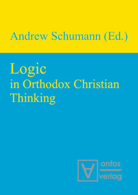 Schumann |  Logic in Orthodox Christian Thinking | eBook | Sack Fachmedien