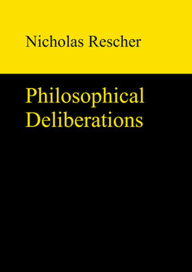 Rescher |  Philosophical Deliberations | eBook | Sack Fachmedien