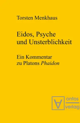 Menkhaus |  Eidos, Psyche und Unsterblichkeit | eBook | Sack Fachmedien