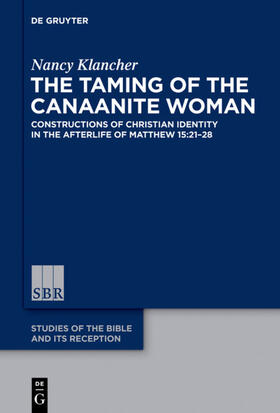 Klancher |  The Taming of the Canaanite Woman | eBook | Sack Fachmedien