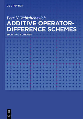Vabishchevich |  Additive Operator-Difference Schemes | Buch |  Sack Fachmedien
