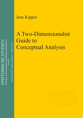 Kipper |  A Two-Dimensionalist Guide to Conceptual Analysis | Buch |  Sack Fachmedien