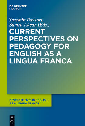 Akcan / Bayyurt |  Current Perspectives on Pedagogy for English as a Lingua Franca | Buch |  Sack Fachmedien