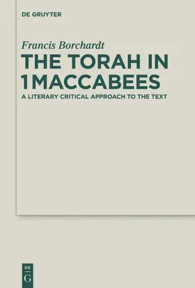 Borchardt |  The Torah in 1Maccabees | Buch |  Sack Fachmedien