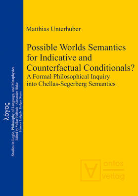 Unterhuber |  Possible Worlds Semantics for Indicative and Counterfactual Conditionals? | Buch |  Sack Fachmedien