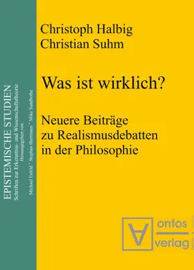 Halbig / Suhm |  Was ist wirklich? | eBook | Sack Fachmedien