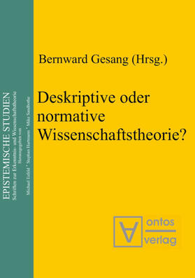 Gesang |  Deskriptive oder normative Wissenschaftstheorie? | eBook | Sack Fachmedien