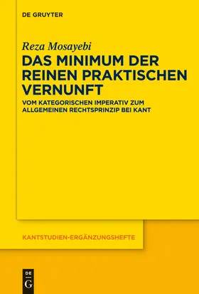 Mosayebi |  Das Minimum der reinen praktischen Vernunft | Buch |  Sack Fachmedien