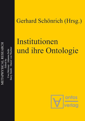 Schönrich |  Institutionen und ihre Ontologie | Buch |  Sack Fachmedien