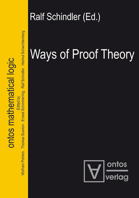 Schindler |  Ways of Proof Theory | Buch |  Sack Fachmedien