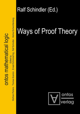 Schindler | Ways of Proof Theory | E-Book | sack.de