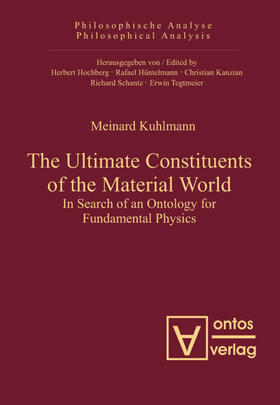 Kuhlmann |  The Ultimate Constituents of the Material World | Buch |  Sack Fachmedien