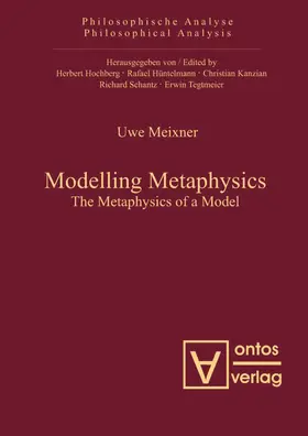 Meixner |  Modelling Metaphysics | eBook | Sack Fachmedien