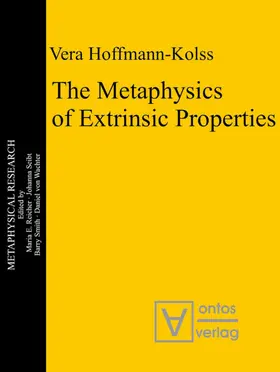 Hoffmann-Kolss |  The Metaphysics of Extrinsic Properties | eBook | Sack Fachmedien