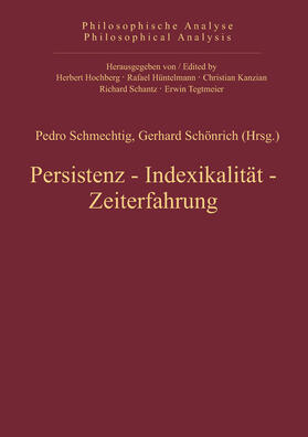 Schönrich / Schmechtig |  Persistenz, Indexikalität, Zeiterfahrung | Buch |  Sack Fachmedien