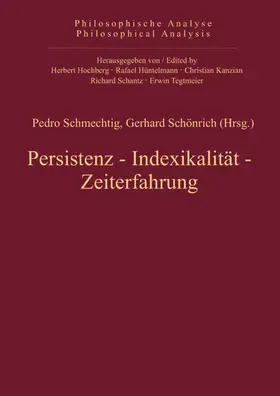 Schmechtig / Schönrich |  Persistenz, Indexikalität, Zeiterfahrung | eBook | Sack Fachmedien