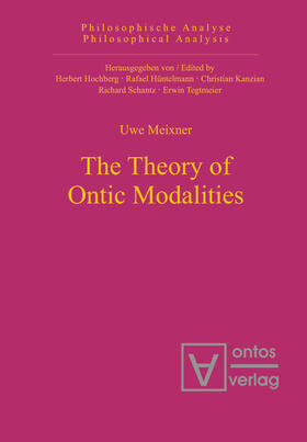 Meixner |  The Theory of Ontic Modalities | eBook | Sack Fachmedien