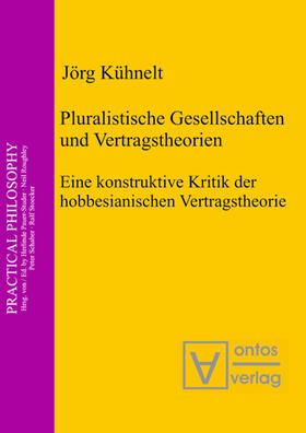 Kühnelt |  Pluralistische Gesellschaften und Vertragstheorien | eBook | Sack Fachmedien