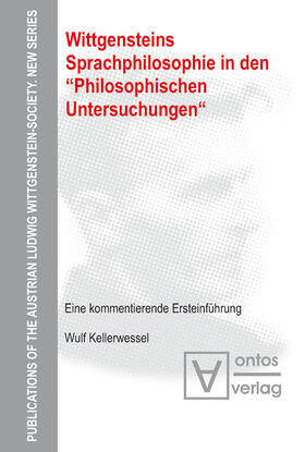Kellerwessel |  Wittgensteins Sprachphilosophie in den "Philosophischen Untersuchungen" | Buch |  Sack Fachmedien