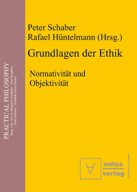 Schaber / Hüntelmann |  Grundlagen der Ethik | eBook | Sack Fachmedien