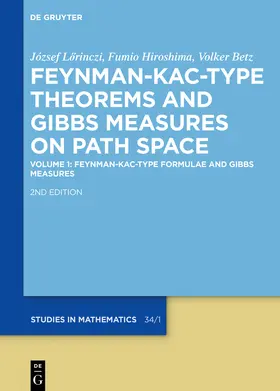 Lörinczi / Hiroshima / Betz |  Feynman-Kac-Type Formulae and Gibbs Measures | Buch |  Sack Fachmedien