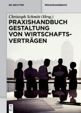 Schmitt |  Praxishandbuch Gestaltung von Wirtschaftsverträgen | Buch |  Sack Fachmedien