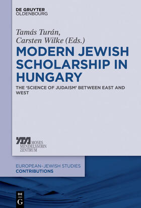 Turán / Wilke |  Modern Jewish Scholarship in Hungary | eBook | Sack Fachmedien