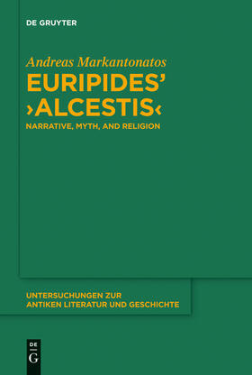 Markantonatos |  Euripides' "Alcestis" | Buch |  Sack Fachmedien