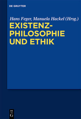 Hackel / Feger |  Existenzphilosophie und Ethik | Buch |  Sack Fachmedien