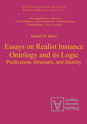 Mertz |  Essays on Realist Instance Ontology and its Logic | Buch |  Sack Fachmedien