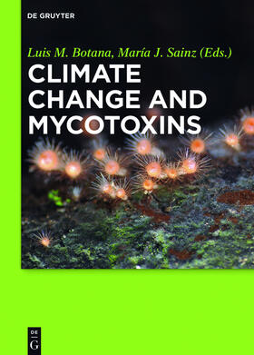 Sainz / Botana |  Climate Change and Mycotoxins | Buch |  Sack Fachmedien