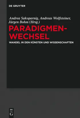 Sakoparnig / Bohm / Wolfsteiner | Paradigmenwechsel | Buch | 978-3-11-033356-5 | sack.de