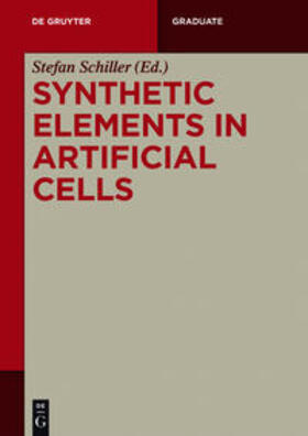 Schiller | Synthetic Elements in Artificial Cells | Buch | 978-3-11-033371-8 | sack.de