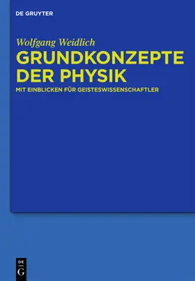 Weidlich |  Grundkonzepte der Physik | eBook | Sack Fachmedien