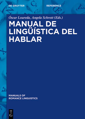 Loureda / Schrott / Loureda Lamas | Manual de lingüística del hablar | Buch | 978-3-11-033488-3 | sack.de