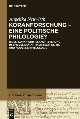 Neuwirth |  Koranforschung ¿ eine politische Philologie? | Buch |  Sack Fachmedien