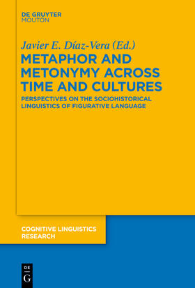 Díaz-Vera |  Metaphor and Metonymy across Time and Cultures | Buch |  Sack Fachmedien