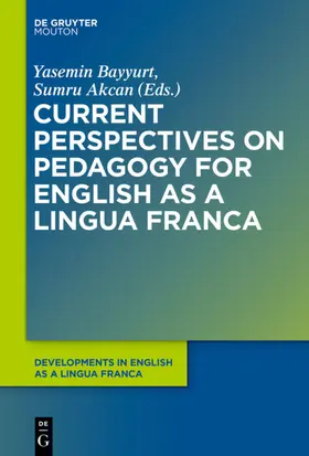 Bayyurt / Akcan |  Current Perspectives on Pedagogy for English as a Lingua Franca | eBook | Sack Fachmedien