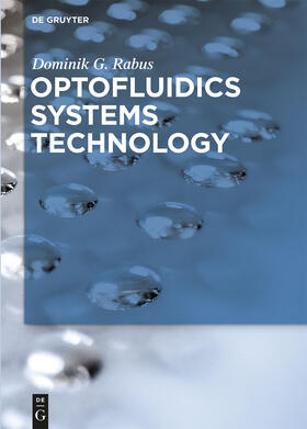 Rabus |  Optofluidics Systems Technology | Buch |  Sack Fachmedien