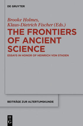 Holmes / Fischer |  The Frontiers of Ancient Science | eBook | Sack Fachmedien