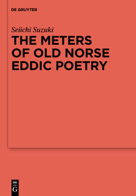 Suzuki |  The Meters of Old Norse Eddic Poetry | eBook | Sack Fachmedien