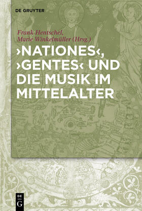 Winkelmüller / Hentschel |  'Nationes', 'Gentes' und die Musik im Mittelalter | Buch |  Sack Fachmedien