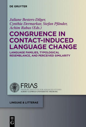 Besters-Dilger / Rabus / Dermarkar |  Congruence in Contact-Induced Language Change | Buch |  Sack Fachmedien